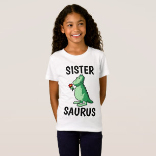 SISTER SAURUS T-Shirts, Funny Shirts