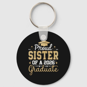 Sister Senior 2026 Proud Sister Of A Cl Of 2026 Gr Key Ring