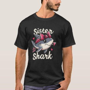 Sister Shark Funny Shark Matching Family for Women T-Shirt