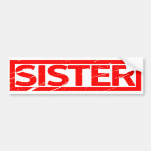 Sister Stamp Bumper Sticker