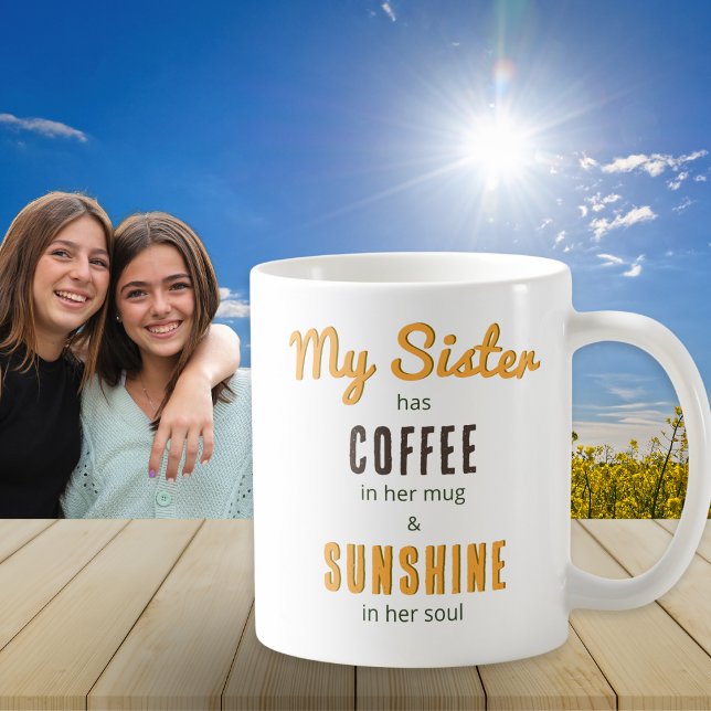 Sister Sunshine Soul Pretty Floral Bouquet Coffee Coffee Mug (A mug for a sister with heartfelt message 'My sister has coffee in her mug and sunshine in her soul')