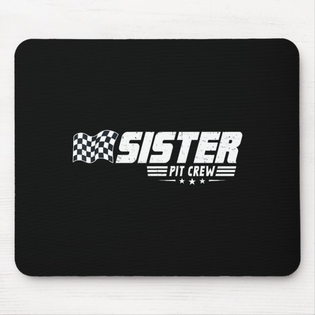 Sister T Crew Race Car Birthday Family Racing  Mouse Pad (Front)