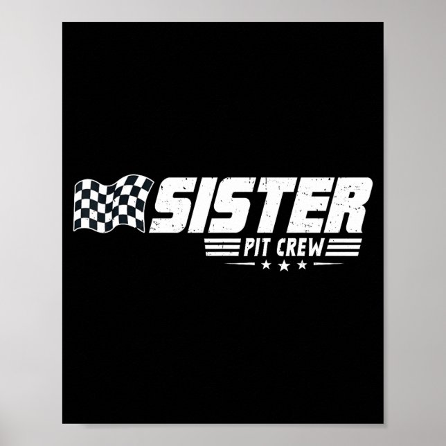 Sister T Crew Race Car Birthday Family Racing  Poster (Front)