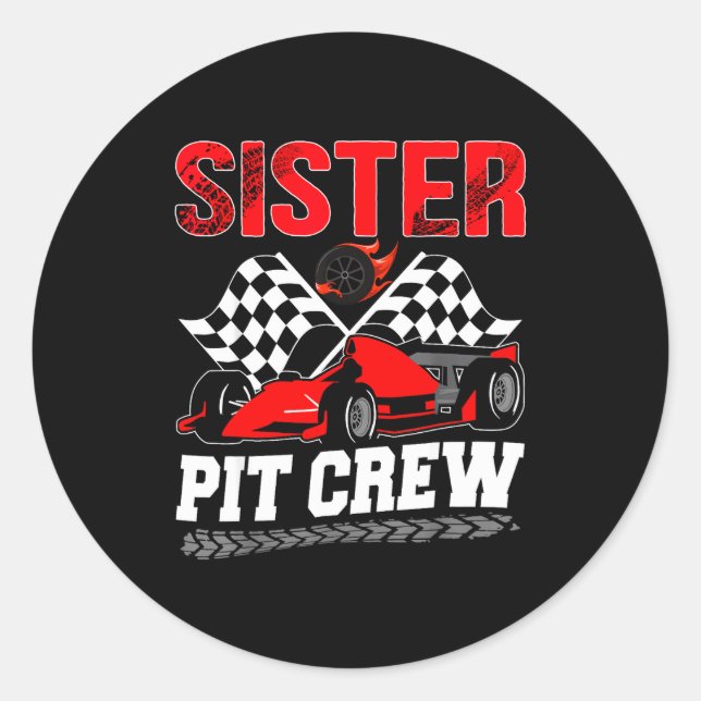 Sister T Crew Racing Family Race Car Birthday Boy  Classic Round Sticker (Front)