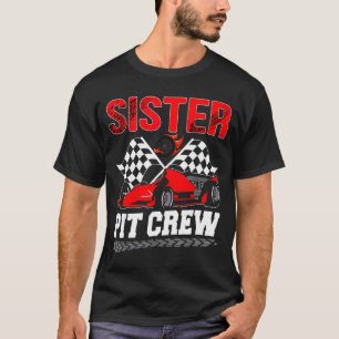 Sister T Crew Racing Family Race Car Birthday Boy  T-Shirt