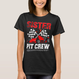 Sister T Crew Racing Family Race Car Birthday Boy T-Shirt