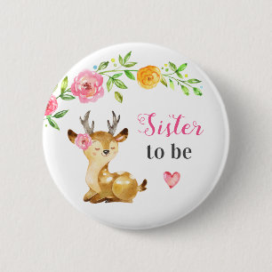 Sister to be New Big Sis Baby Girl Shower Woodland 6 Cm Round Badge