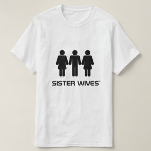 Sister Wives® - Polygamy T-Shirt