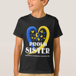 Sister World Down Syndrome Awareness Day Gifts  T-Shirt