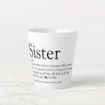 Sister World's Best Ever Definition Modern Fun Latte Mug<br><div class="desc">Personalise for your special sister or hermana (little or big) to create a unique gift. A perfect way to show her how amazing she is every day. Designed by Thisisnotme©</div>