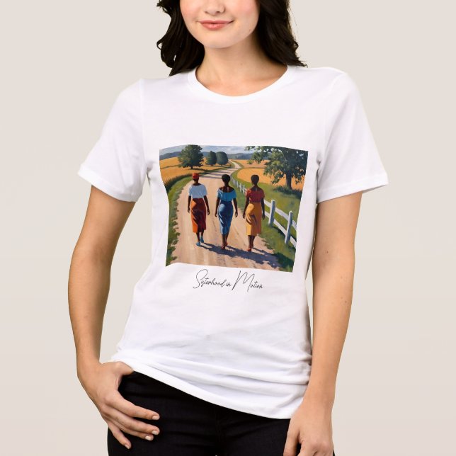 Sisterhood in Motion Tri-Blend Shirt (Front)