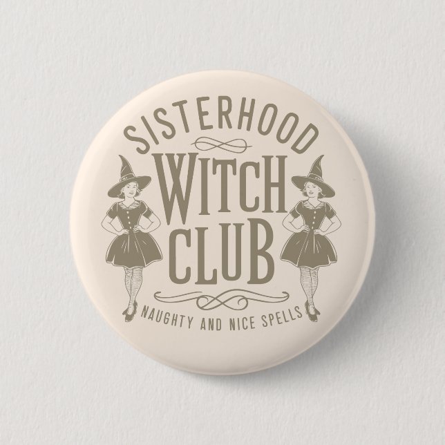 Sisterhood Witch Club 6 Cm Round Badge (Front)