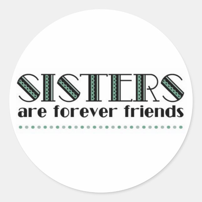 Sisters 2green classic round sticker (Front)