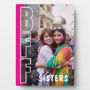 Sisters and Best Friends Forever Photo Magenta Plaque