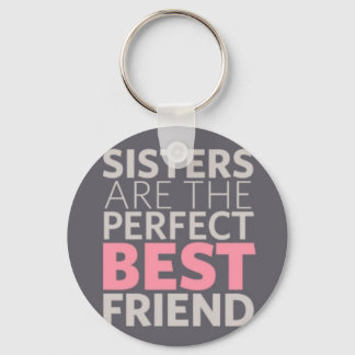 Sisters are Best Friends Key Ring
