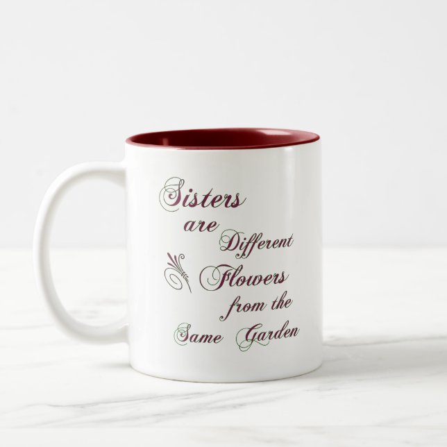Sisters are Different Flowers, Sisters are Diff... Two-Tone Coffee Mug (Left)