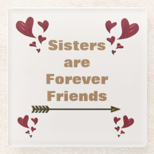 Sisters Are Forever Friends Bright Red Hearts Glass Coaster