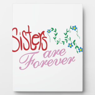 Sisters are Forever Plaque