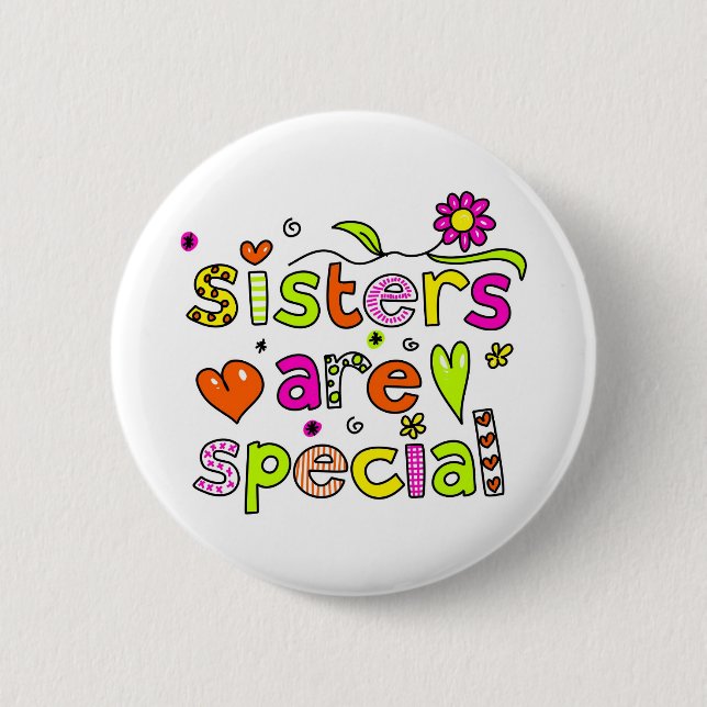 Sisters are Special 6 Cm Round Badge (Front)