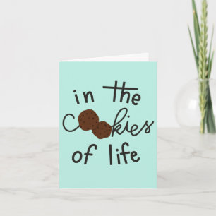 "Sisters are the chocolate chips" birthday card