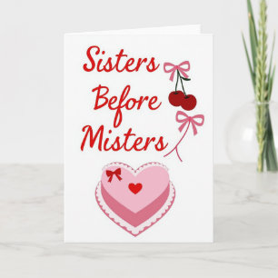 Sisters Before Misters Funny Card