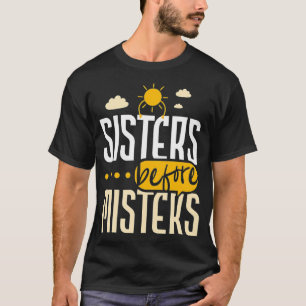 Sisters Before Misters I Cute Galentines Day Gift T-Shirt
