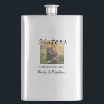 Sisters besties BFF add photo name title family te Hip Flask<br><div class="desc">Design</div>