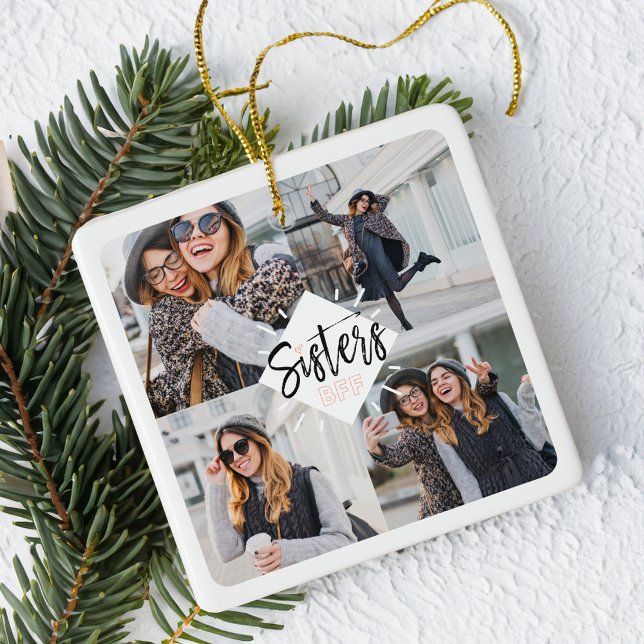 Sisters BFF | Best Friends Forever Photo Collage Ceramic Ornament (Sisters BFF | Best Friends Forever Photo Collage Ceramic Ornament)