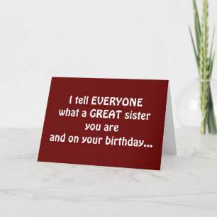 **SISTER'S BIRTHDAY** TELL ALL FOR YOUR BIRTHDAY CARD