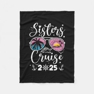 Sisters Cruise 2025 Sister Cruising Vacation Trip Fleece Blanket