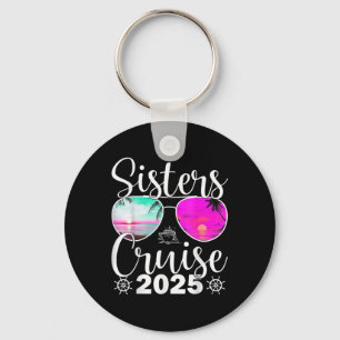 Sisters Cruise 2025 Sister Cruising Vacation Trip Key Ring