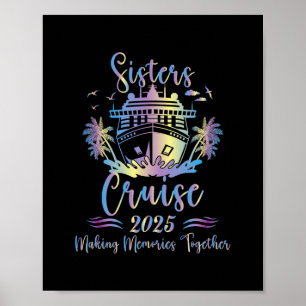 Sisters Cruise Crew 2025 Holiday Girl Trip  Poster
