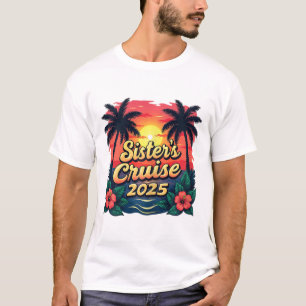 Sisters Cruise Vacation Vintage Sunset Sister's Cr T-Shirt