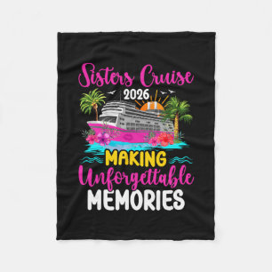 Sisters Cruising 2026 Making Memories Sisters Crui Fleece Blanket