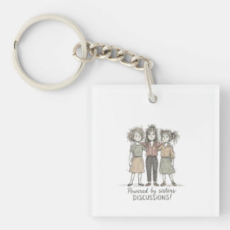 Sisters DISCUSSIONS Key Ring