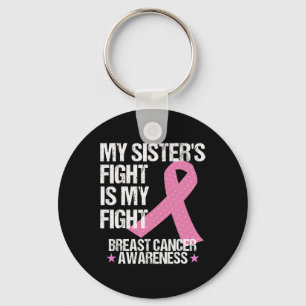Sisters Fight Is My Fight Breast Cancer Awareness Key Ring