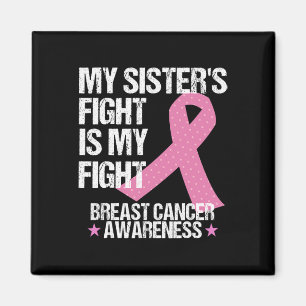 Sisters Fight Is My Fight Breast Cancer Awareness  Magnet