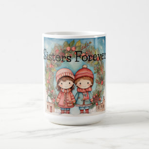 Sisters Forever Christmas Coffee Mug