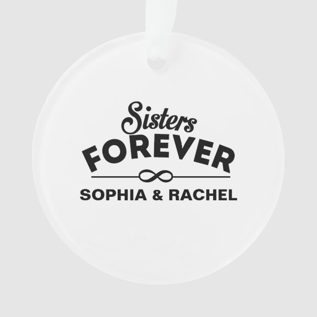 Sisters Forever Ornament (Front)