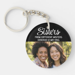 SISTERS FROM DIFFERENT MISTERS Name Photo Besties Key Ring