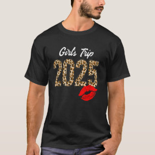 Sisters Girls Trip Vegas 2025 Girls Weekend Birthd T-Shirt