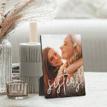 Sisters Handwritten Script Overlay Vertical Photo Plaque<br><div class="desc">Keep a constant reminder of your most important priority nearby with this sweet family keepsake photo plaque. Add a favourite vertical photo,  with "sisters" overlaid in white handwritten script lettering.</div>