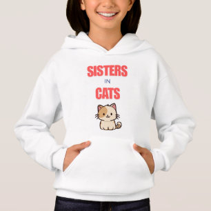 Sisters in Cats - a sweatshirt you can't miss!