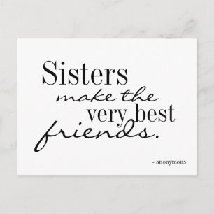 Sisters make the best friends - postcard