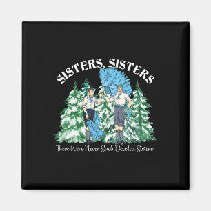 Sisters Pyjamas Holiday White Christmas Movie 1954 Magnet