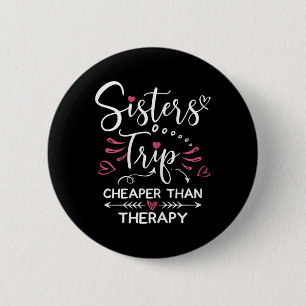 Sisters Road Trip 2022 Weekend Family Vacation Gir 6 Cm Round Badge