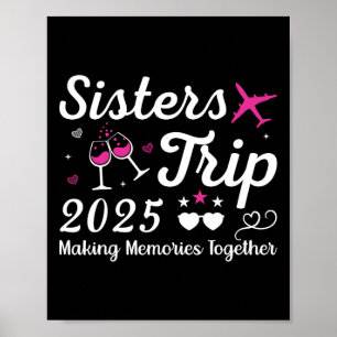 Sisters Trip 2025 Family Matching Vacation Lover F Poster