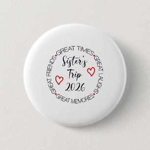 Sisters Trip 2026 Womens Weekend Cruise Vacation M 6 Cm Round Badge
