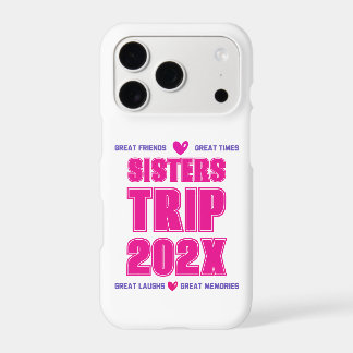 Sisters Trip 202X Custom Year Vacation Vibe Love