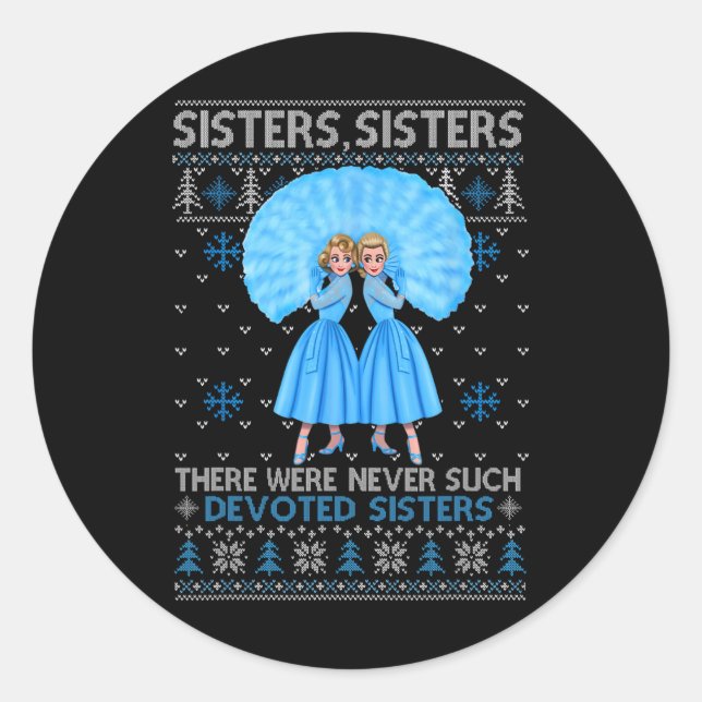 Sisters White Xmas Snow Christmas Movie 1954 Holid Classic Round Sticker (Front)